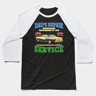 Dad's Repair Classic Car Garage Hot Rod Novelty Gift Baseball T-Shirt